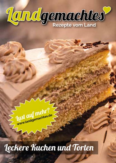 Titelbild der Rezeptbroschüre Backen von Landgemachtes