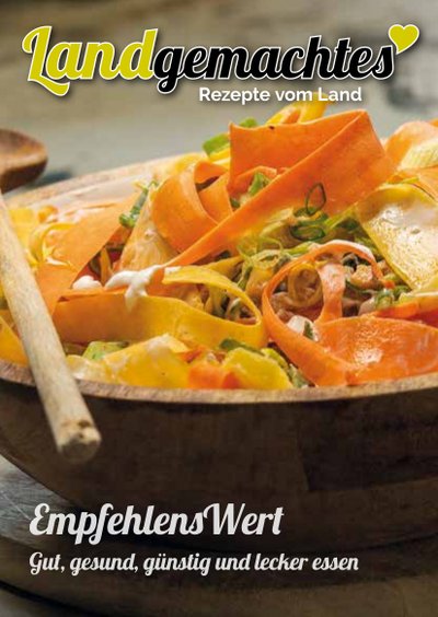 Rezeptheft Empfehlenswert von Landgemachtes